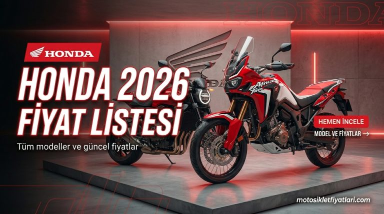 Honda Motosiklet Fiyat Listesi 2026: Modeller, Fiyatlar