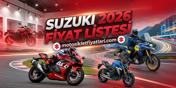 Suzuki 2026 Fiyat Listesi: Güncel Motosiklet Fiyatları ve Modeller