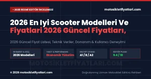2026 En Iyi Scooter Modelleri Ve Fiyatlari Güncel , ve