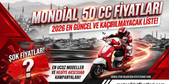 Mondial 50 cc Motor Fiyatları 2026 | Güncel Fiyat Listesi