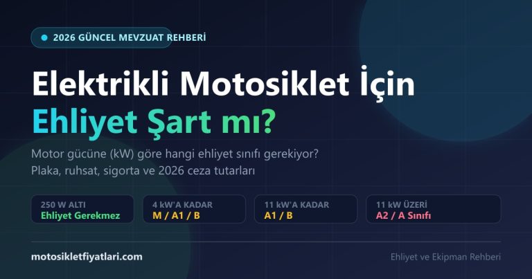 Elektrikli Motosiklet İçin Ehliyet Şart mı? 2026 Güncel Mevzuat, Ehliyet Sınıfları ve Cezalar