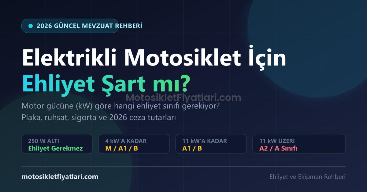Elektrikli Motosiklet İçin Ehliyet Şart mı? 2026 Güncel Mevzuat, Ehliyet Sınıfları ve Cezalar